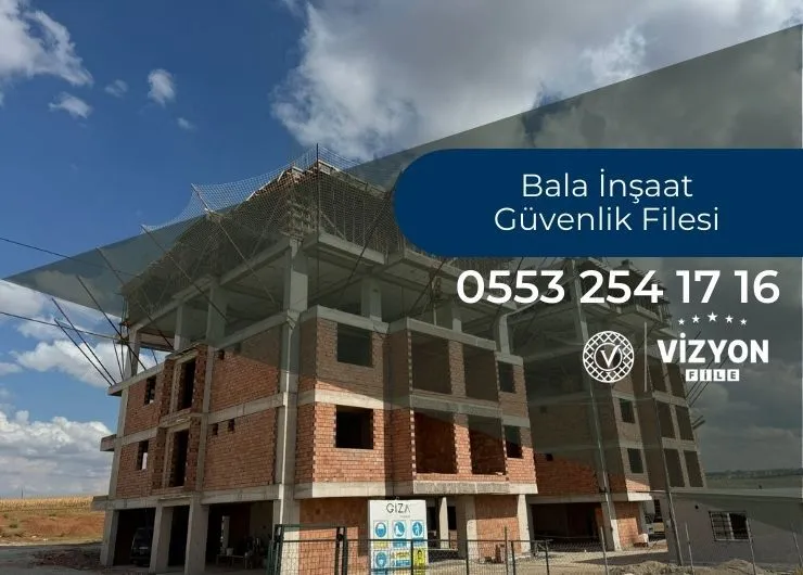 Bala İnşaat Güvenlik Filesi